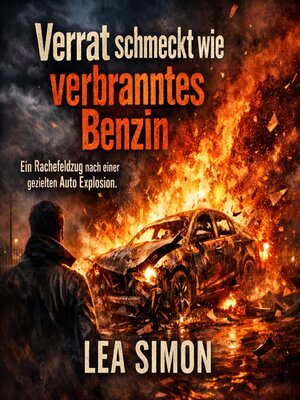 cover image of Verrat schmeckt wie verbranntes Benzin